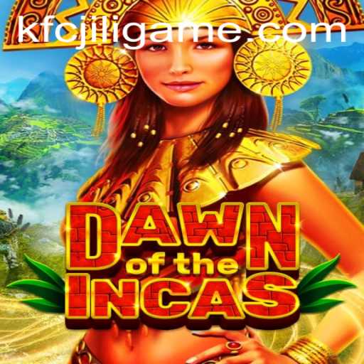 DawnoftheIncas: Unveiling the Mystical World of Kfcjili