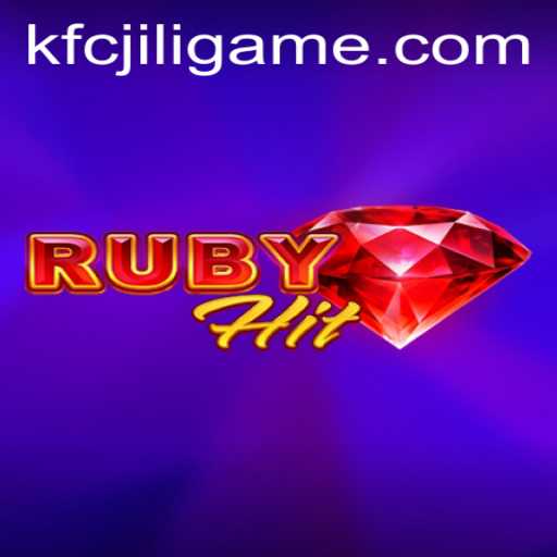 Unraveling RubyHit: A Thrilling Journey into Gaming with kfcjili